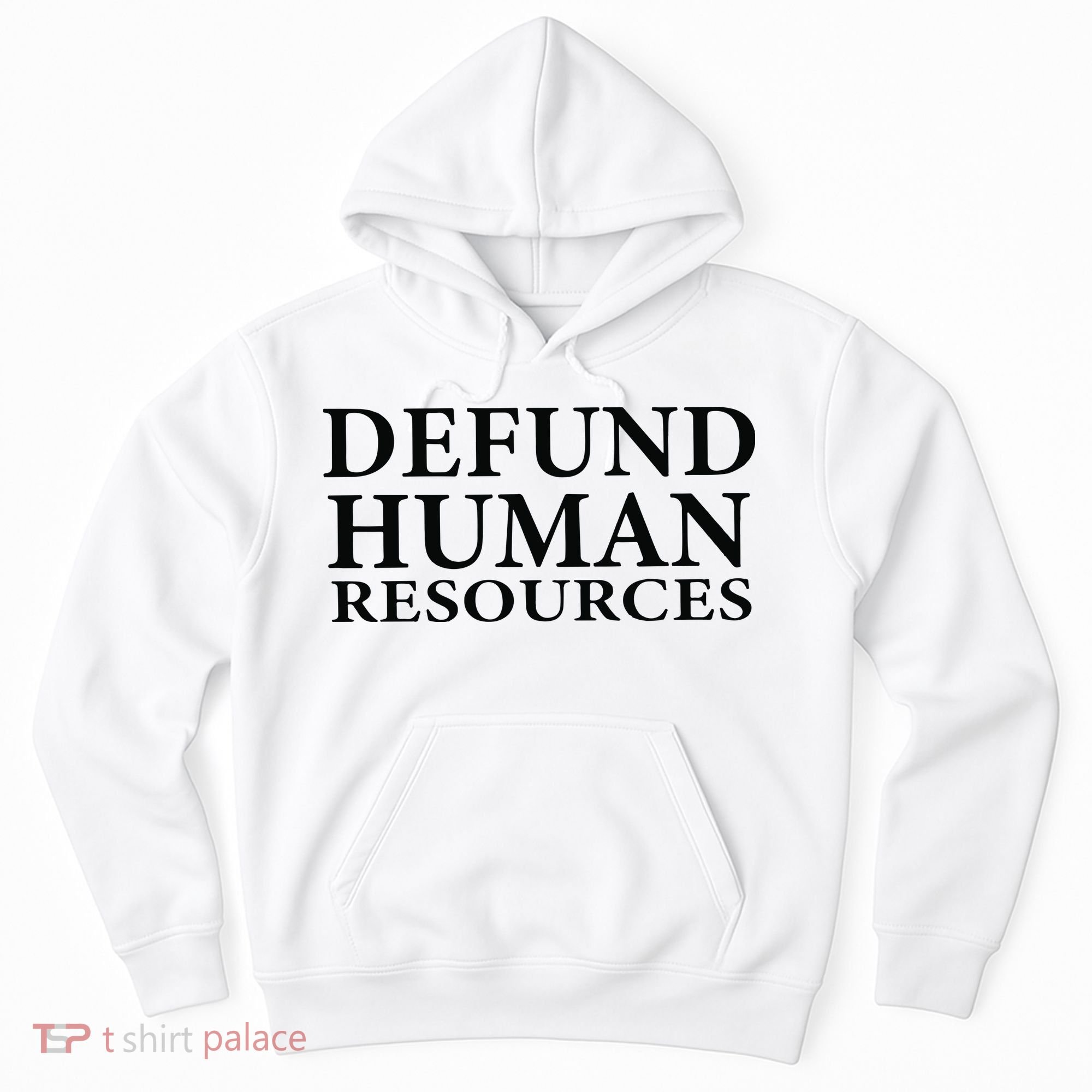 Defund Human Resources Hoodie