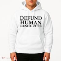 Defund Human Resources Hoodie thumb 2