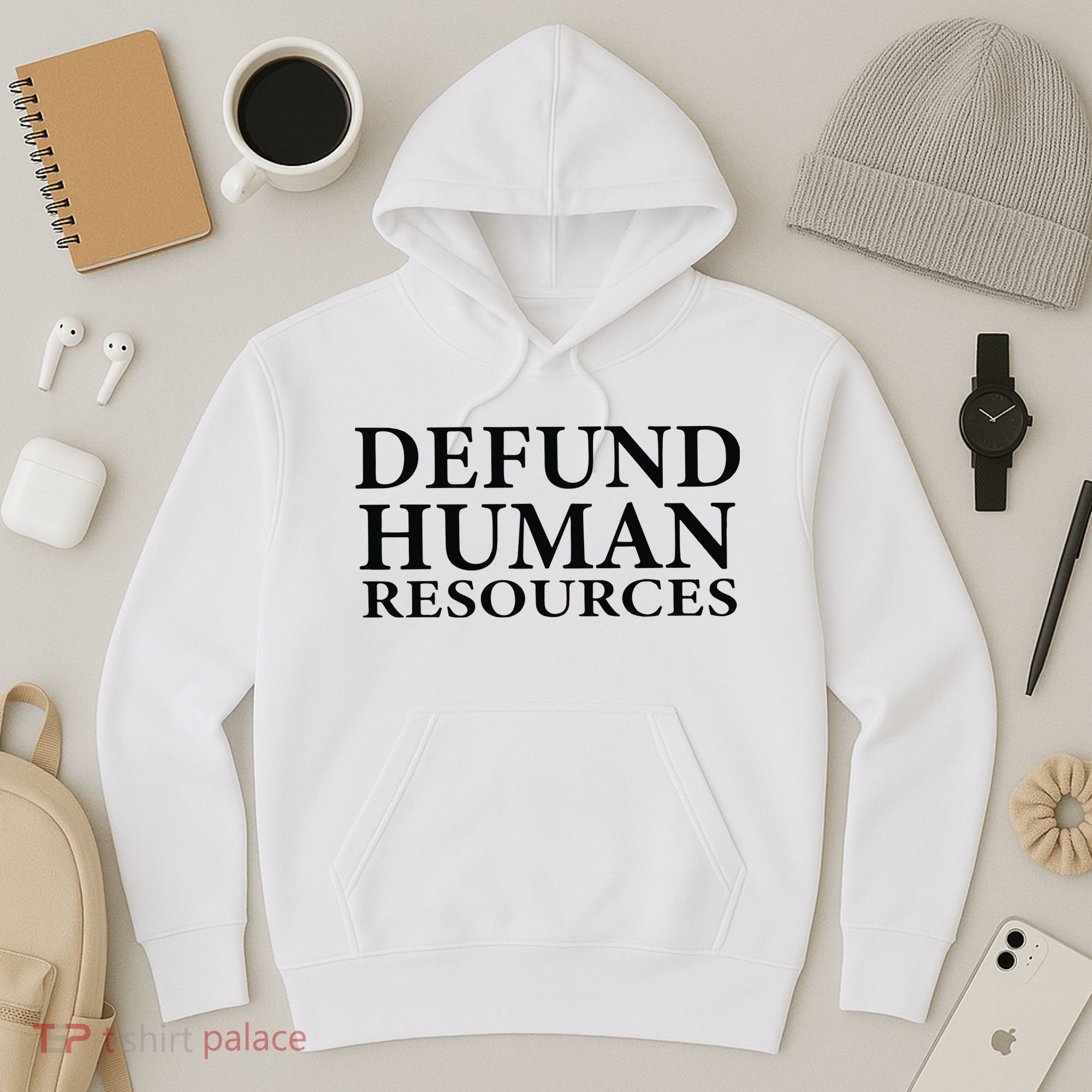 Defund Human Resources Hoodie