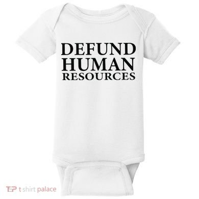 Defund Human Resources Baby Bodysuit