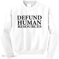 Defund Human Resources Kids Sweatshirt thumb 0
