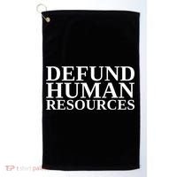 Defund Human Resources Funny Golf Towel thumb 0