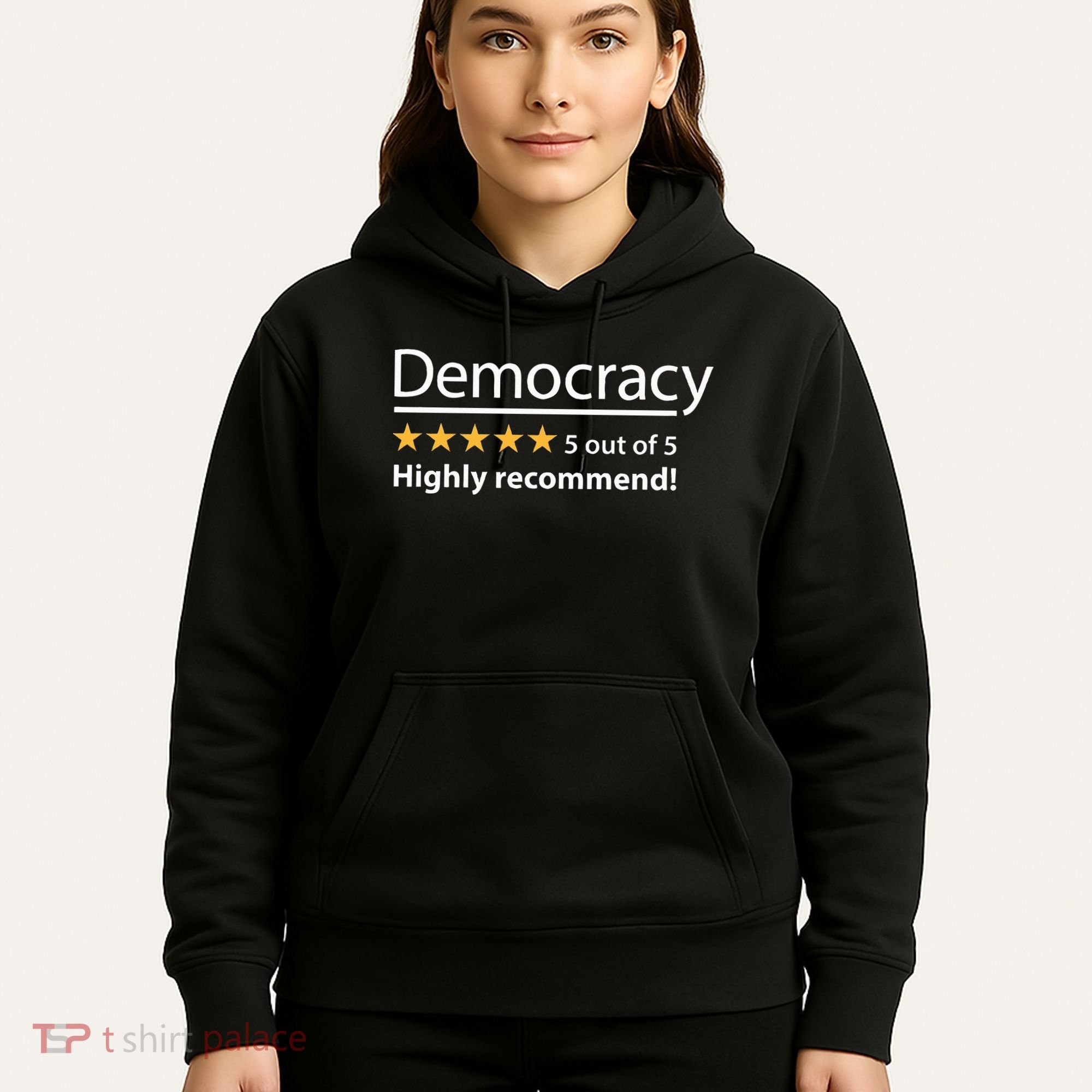 Democracy Highly Recommend Funny Five 5 Rating Stars Hoodie