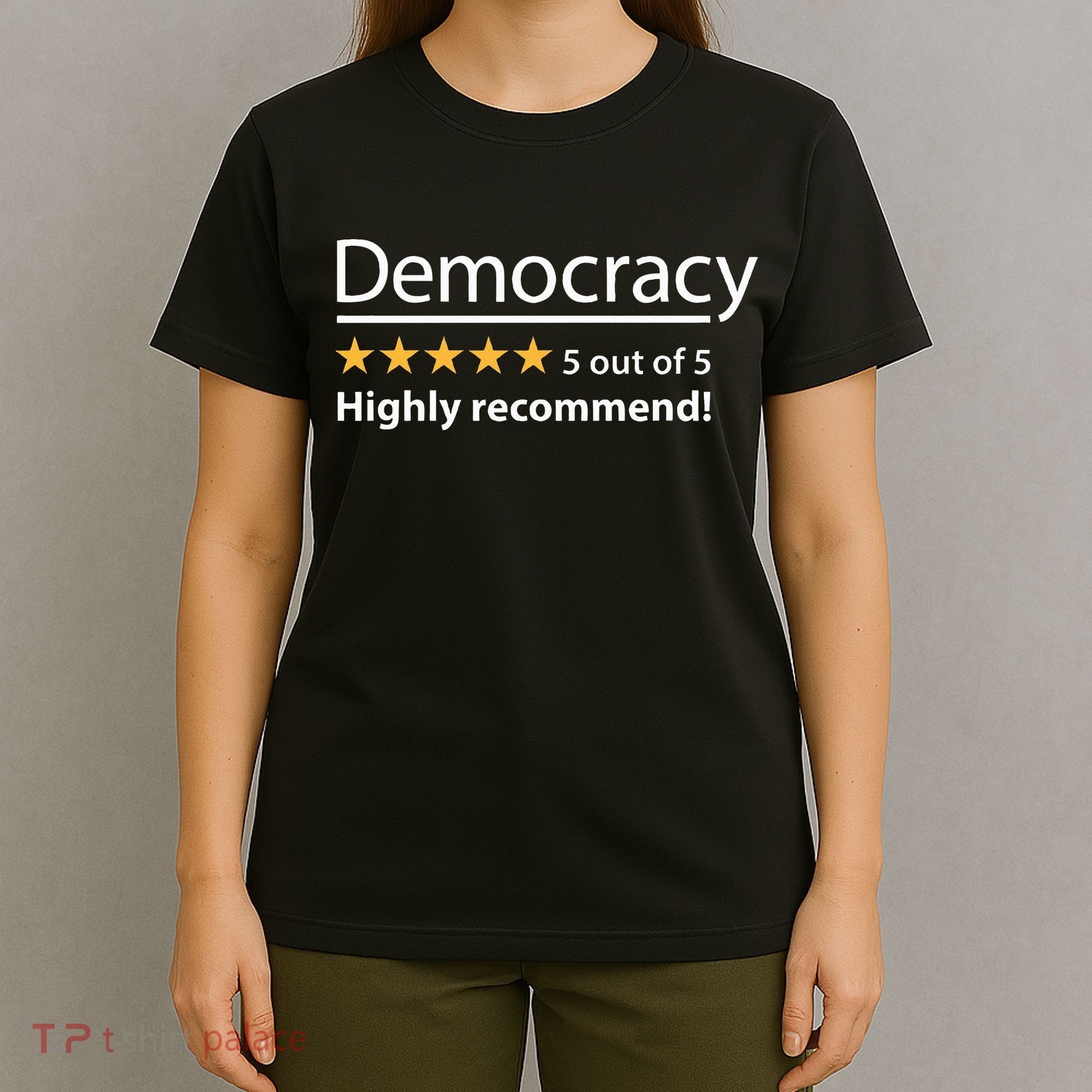 Democracy Highly Recommend Funny Five 5 Rating Stars T-Shirt
