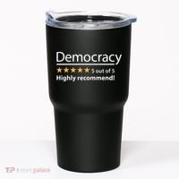Democracy Highly Recommend Funny Five 5 Rating Stars Tumbler thumb 0