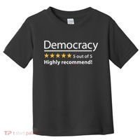 Democracy Highly Recommend Funny Five 5 Rating Stars Toddler T-Shirt thumb 0