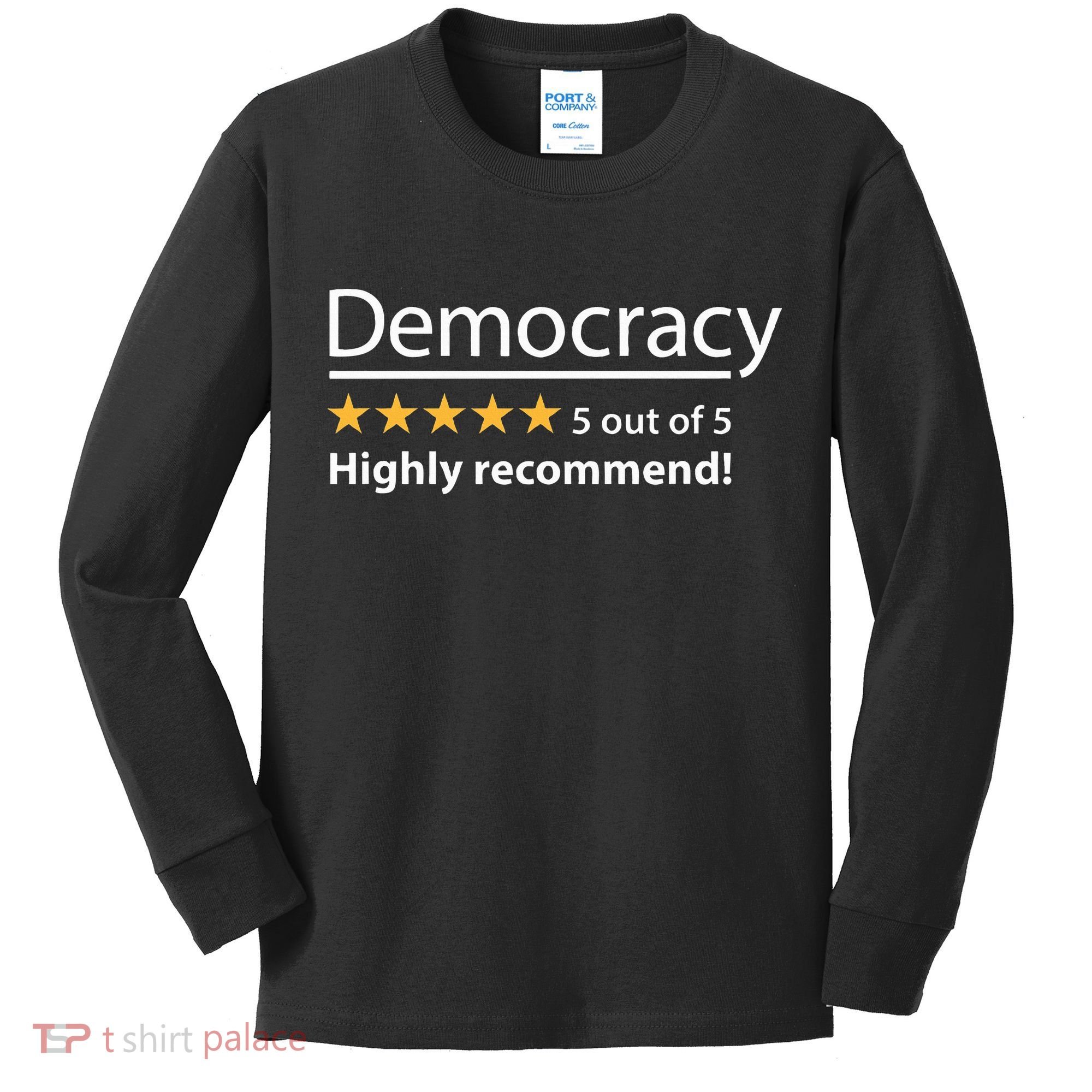 Democracy Highly Recommend Funny Five 5 Rating Stars Kids Long Sleeve Shirt