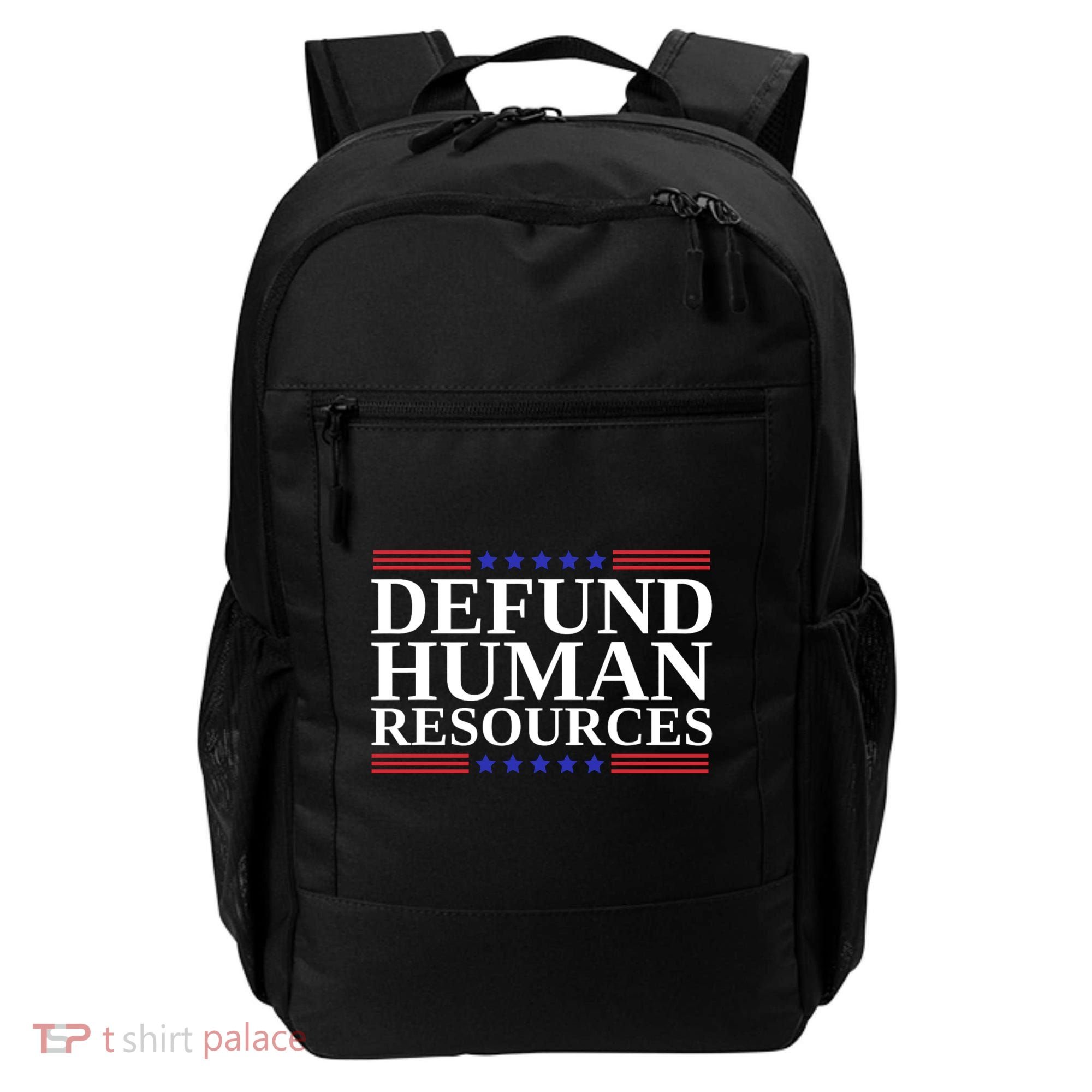 Defund Human Resources Funny Backpack