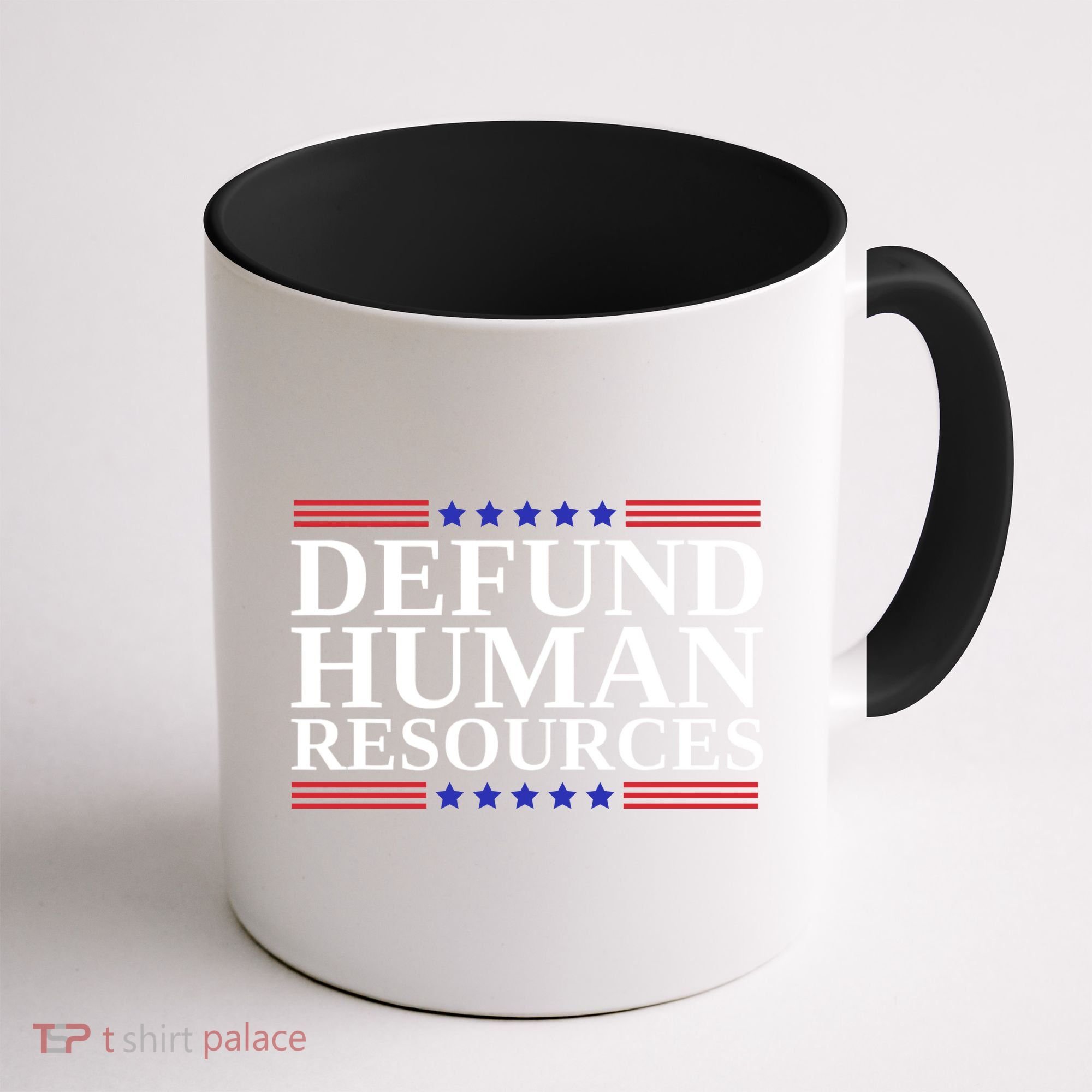Defund Human Resources Funny Coffee Mug
