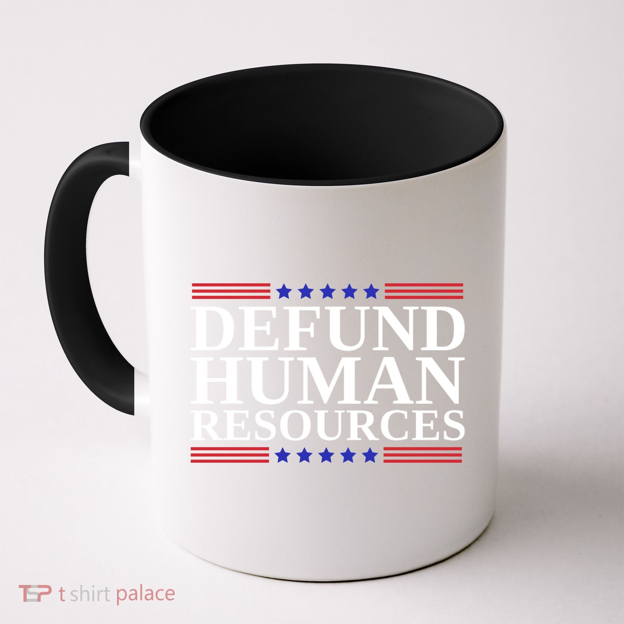Defund Human Resources Funny Coffee Mug