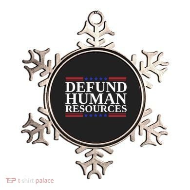 Defund Human Resources Funny Ornament