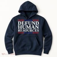 Defund Human Resources Funny Hoodie thumb 0