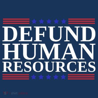 Defund Human Resources Funny Toddler Sweatshirt