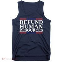 Defund Human Resources Funny Tank Top thumb 0