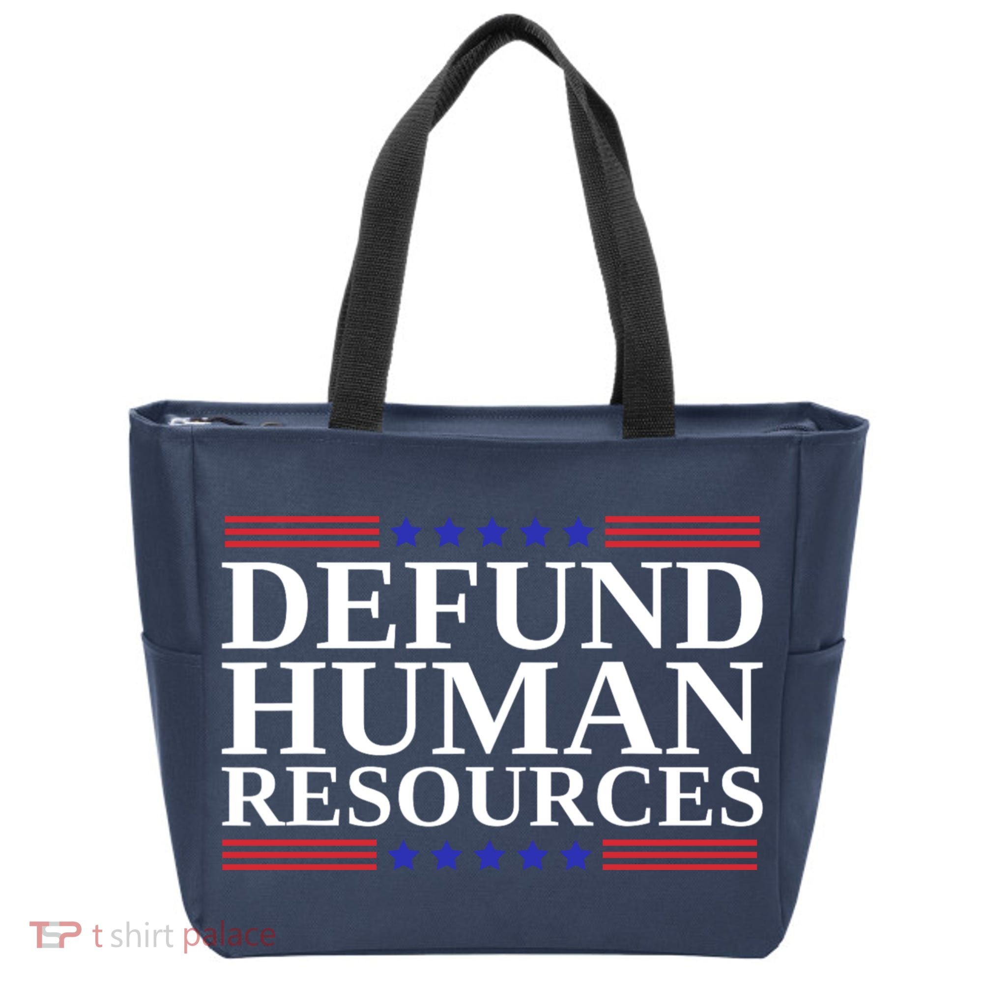 Defund Human Resources Funny Tote Bag