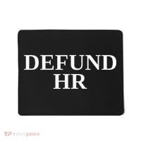 Defund Human Resources Mousepad thumb 0