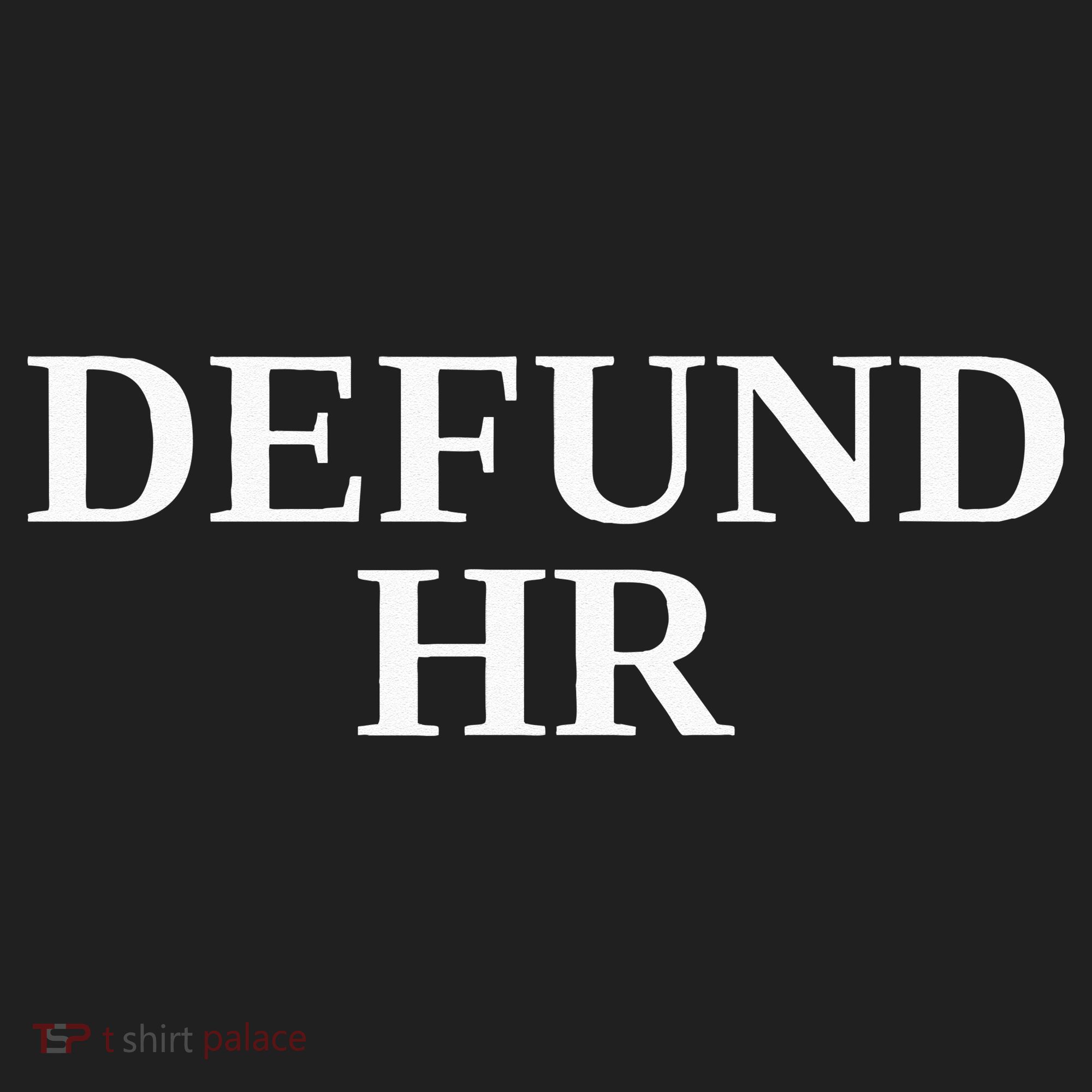 Defund Human Resources Hat