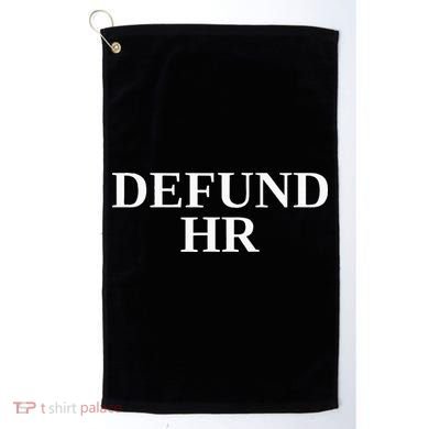 Defund Human Resources Golf Towel