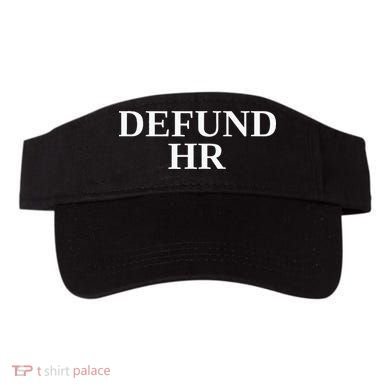 Defund Human Resources Visor
