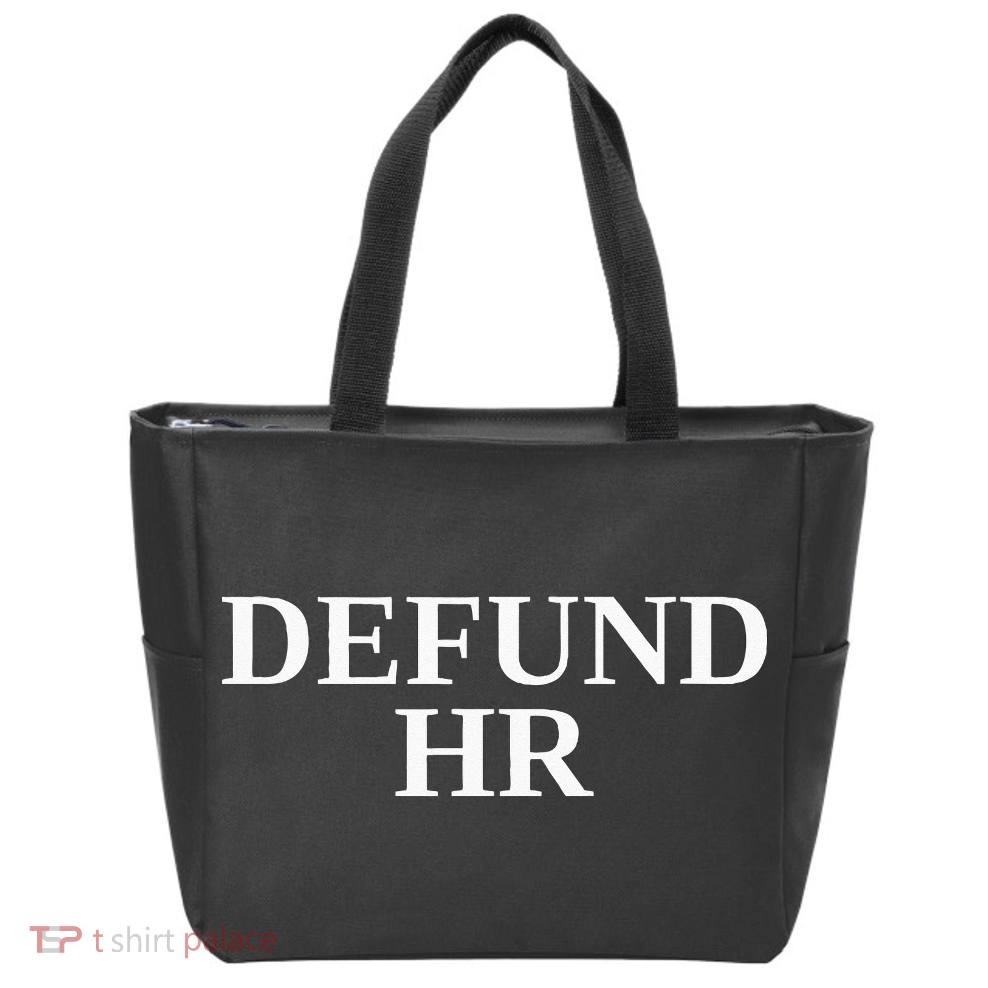 Defund Human Resources Tote Bag