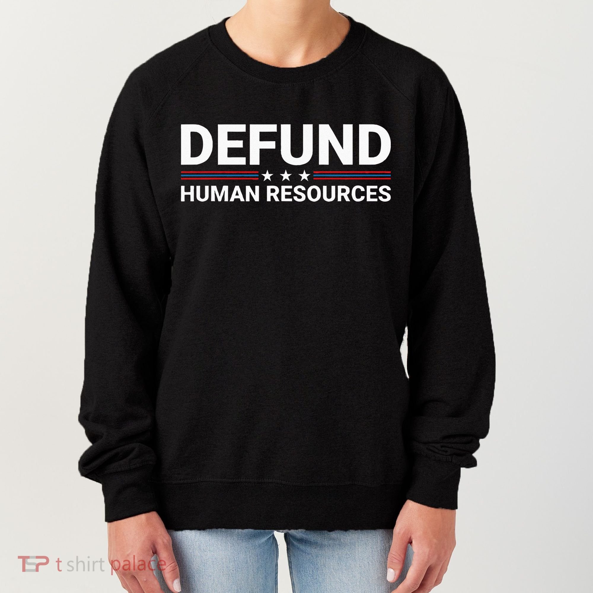 Defund Human Resources Women's Sweatshirt