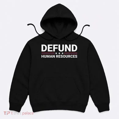 Defund Human Resources Hoodie