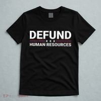 Defund Human Resources T-Shirt thumb 5