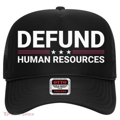 Defund Human Resources Hat