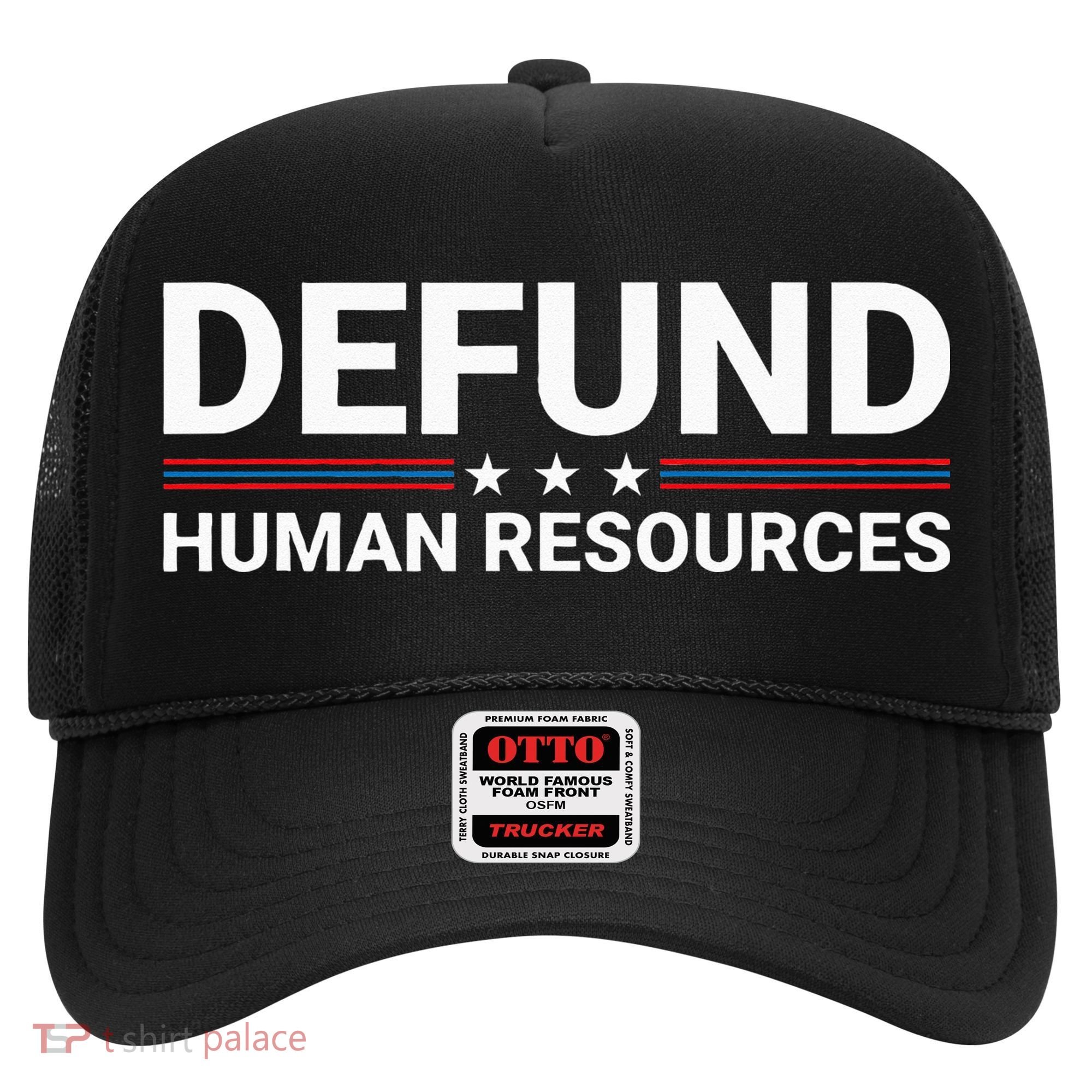 Defund Human Resources Hat