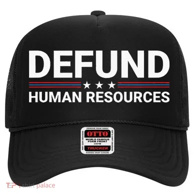 Defund Human Resources Hat