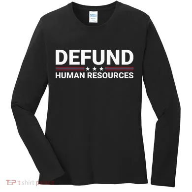 Defund Human Resources Women's Long Sleeve Shirt