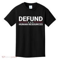 Defund Human Resources Kids T-Shirt thumb 0