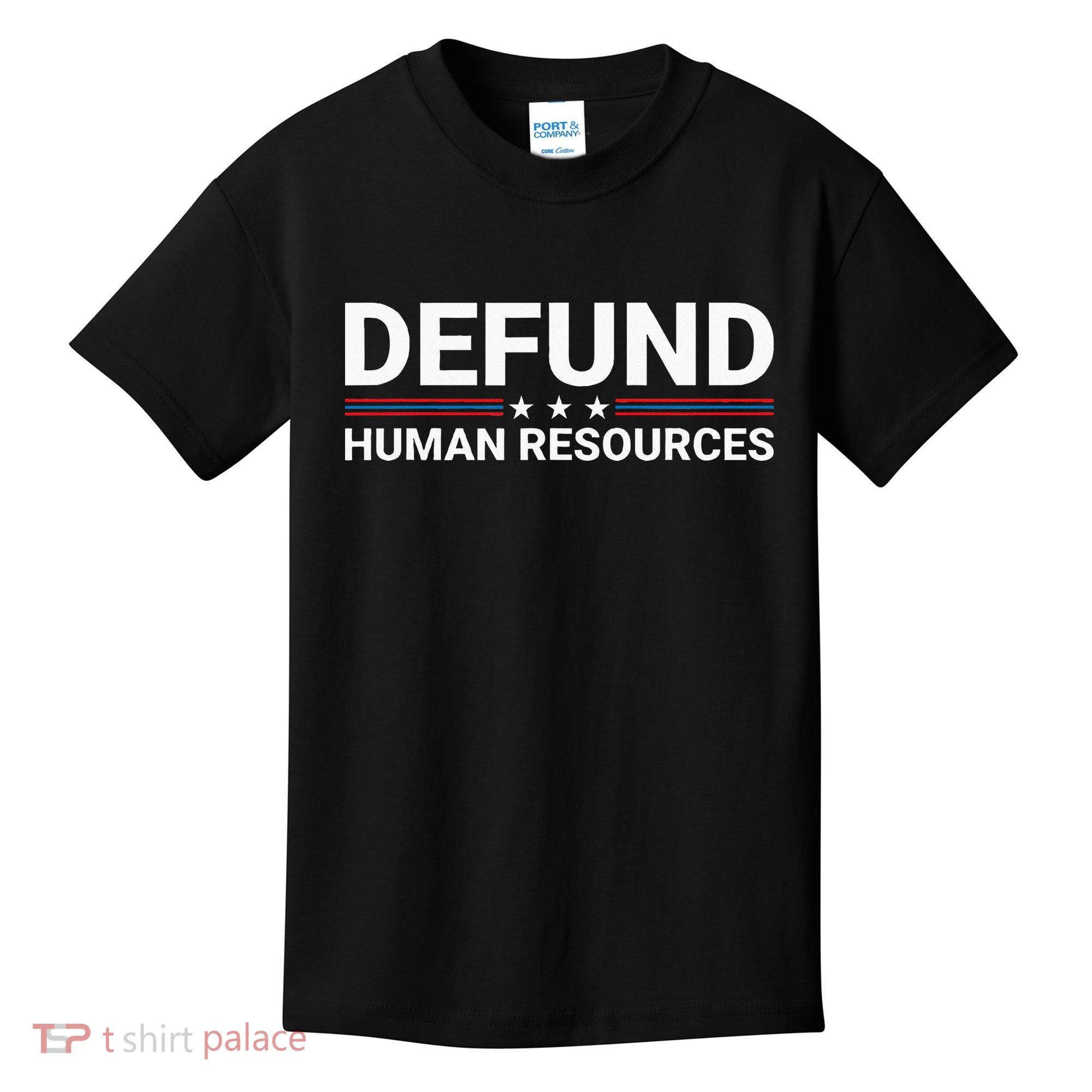 Defund Human Resources Kids T-Shirt