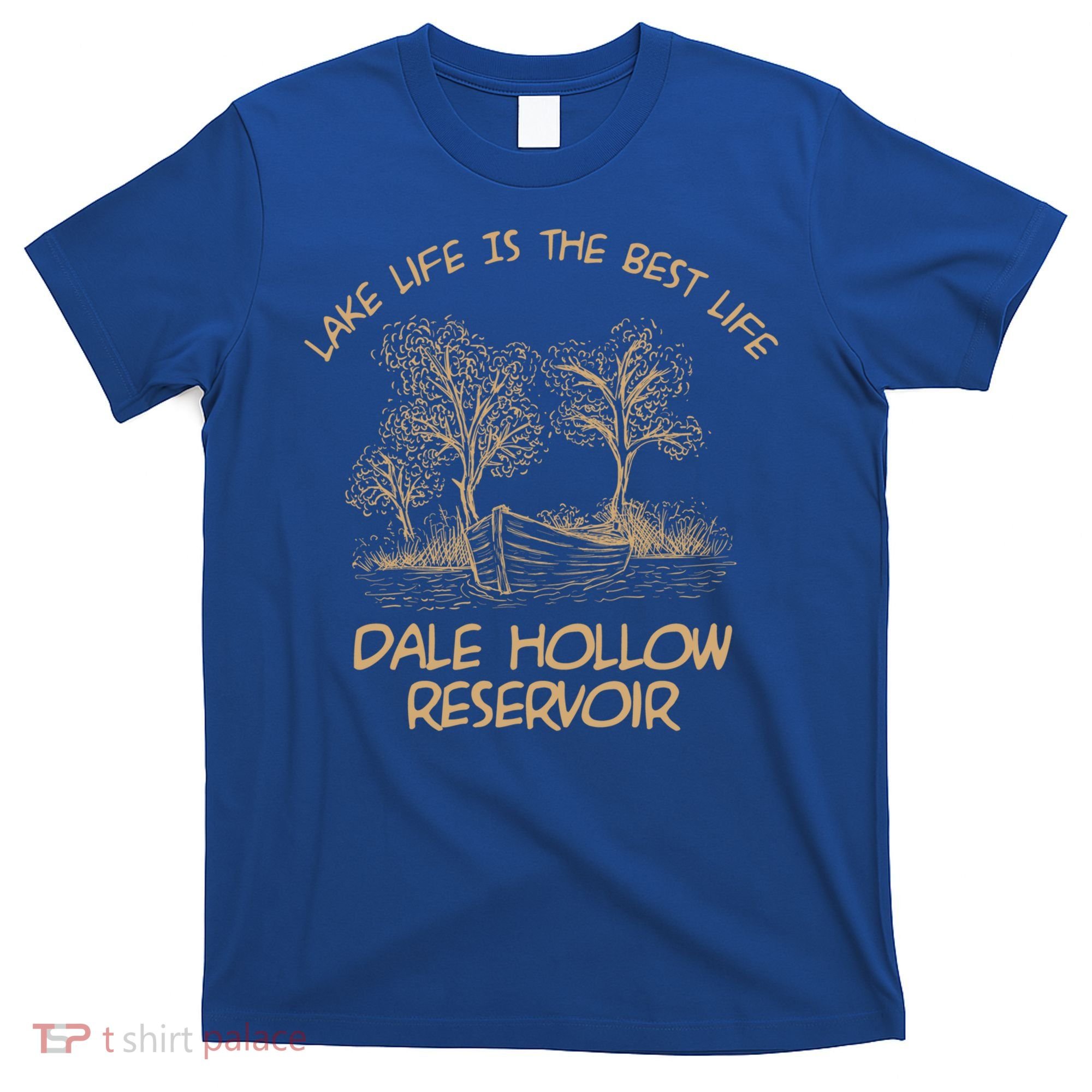 Dale Hollow Reservoir Lake Life Gift T-Shirt