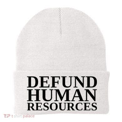 Defund Human Resources Funny Beanie
