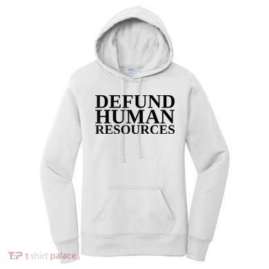 Defund Human Resources Funny Women's Hoodie