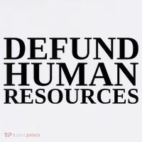Defund Human Resources Funny Tumbler thumb 3