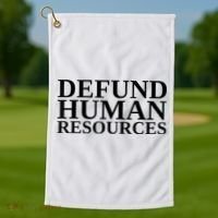 Defund Human Resources Funny Golf Towel thumb 1