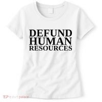 Defund Human Resources Funny Women's T-Shirt thumb 0