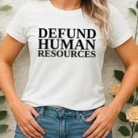 Defund Human Resources Funny Women's T-Shirt thumb 2