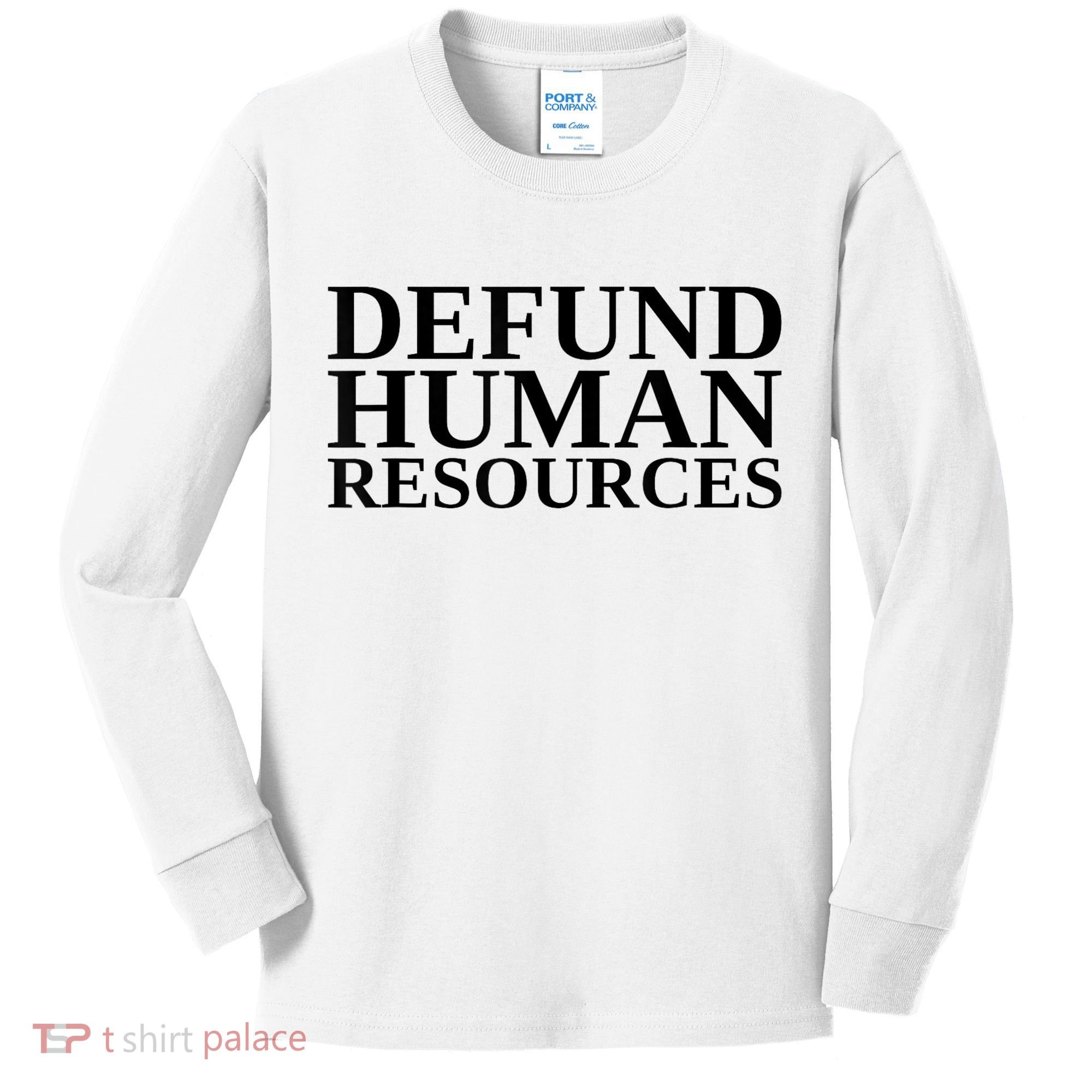 Defund Human Resources Funny Kids Long Sleeve Shirt