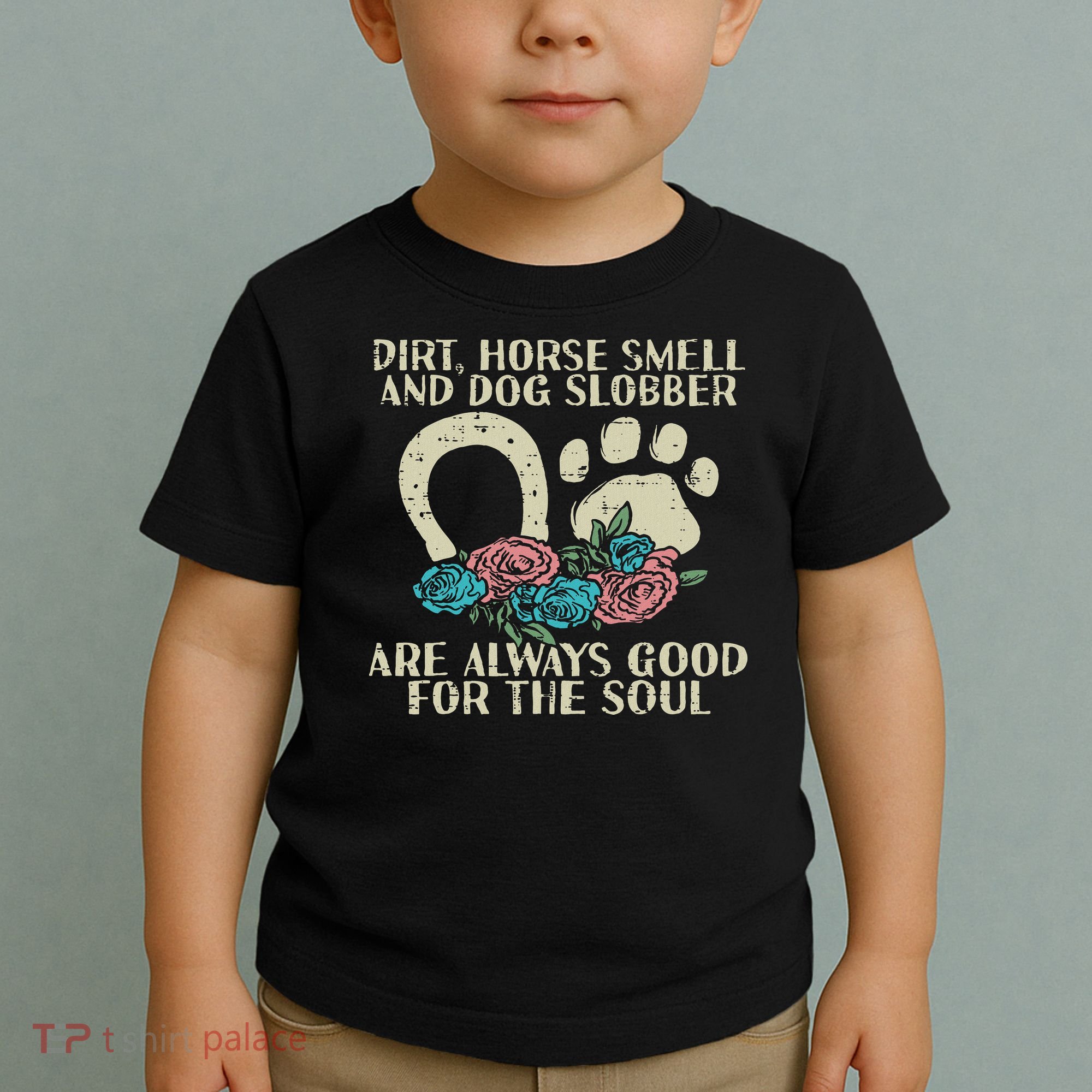 Dirt Horse Smell Dog Slobber Floral Country Farm Women Toddler T-Shirt