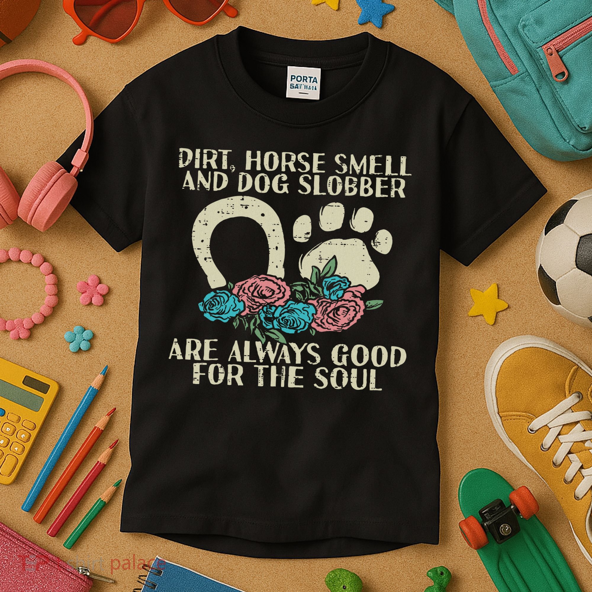 Dirt Horse Smell Dog Slobber Floral Country Farm Women Kids T-Shirt
