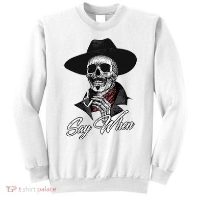 Doc Holiday Say When Skull Sweatshirt