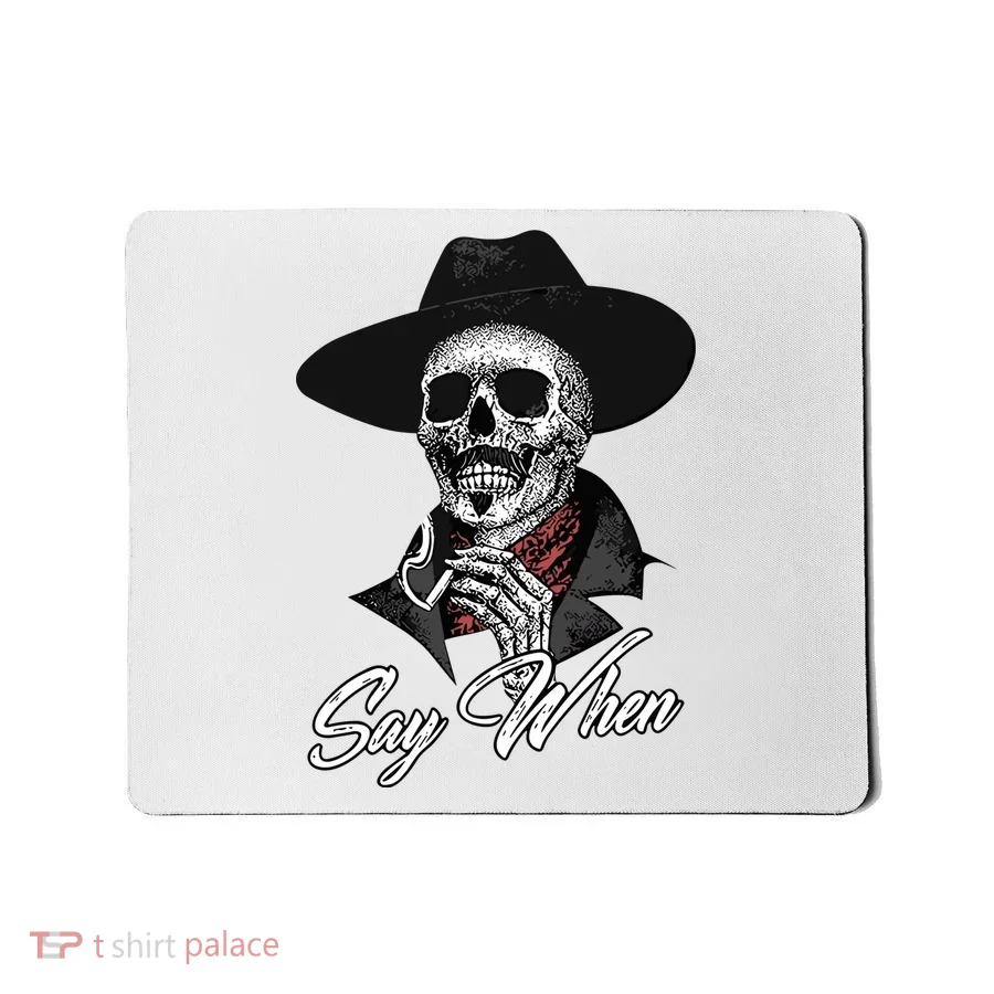 Doc Holiday Say When Skull Mousepad
