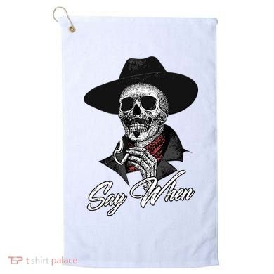 Doc Holiday Say When Skull Golf Towel