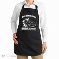 Dirt Horse Smell And Dog Slobber Horse Lover Apron thumb 2