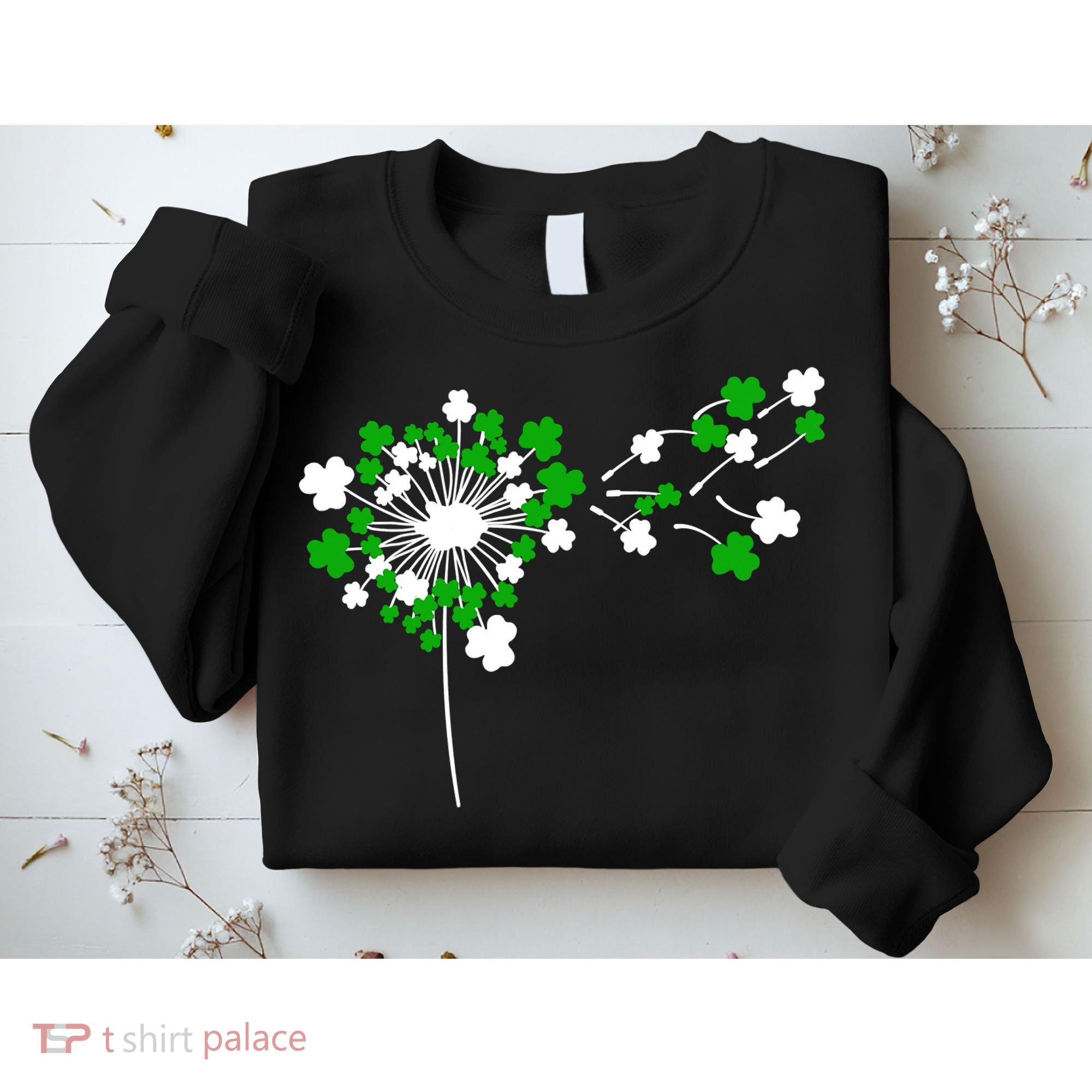 Dandelion Happy St Patricks Day Irish Lucky Clover Shamrock Sweatshirt