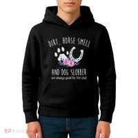 Dirt Horse Smell And Dog Slobber Horse Lover Kids Hoodie thumb 4