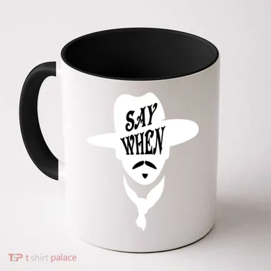 Doc Holliday Say When Coffee Mug